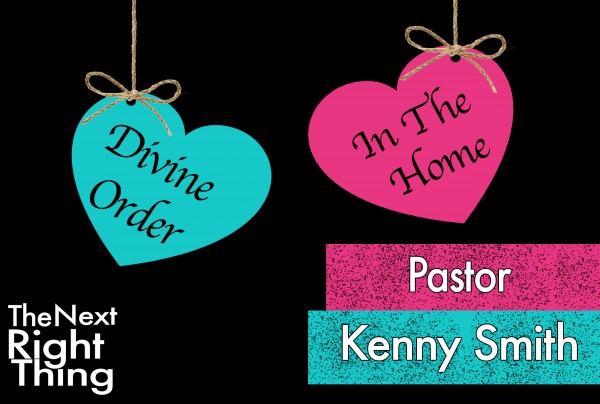 "The Next Right Thing" Marriage Conference Session 2 (Pastor Kenny Smith)