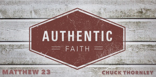 Palm Sunday- Authentic Faith (Matthew 23)