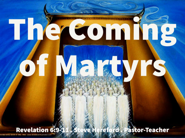 The Coming of Martyrs