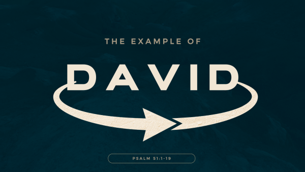 Sunday February 15, 2026 - Turn: The Heart of Repentance - Pt.1 - "The Example of David"