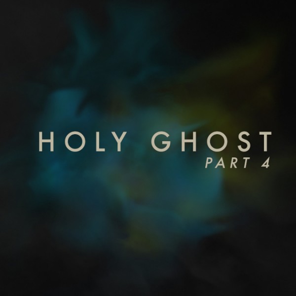 Holy Ghost Part 4