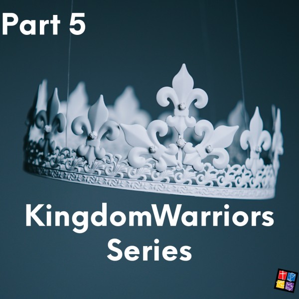 Kingdom Warriors Part 5