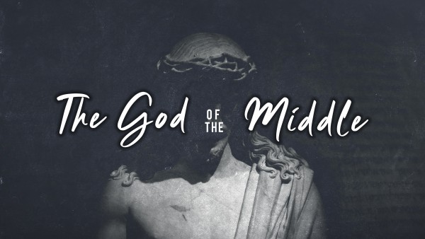 God of the Middle