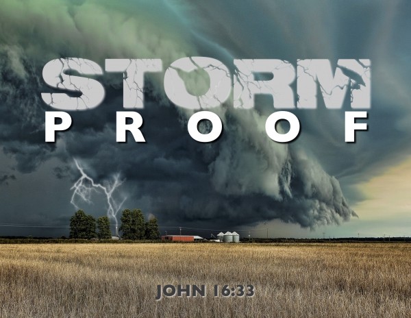 Storm Proof Part 1