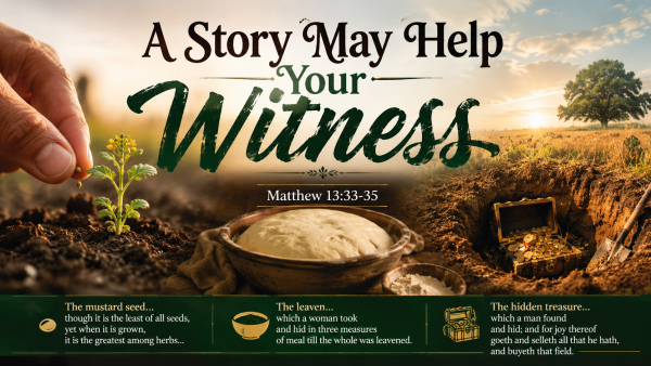 A Story May Help Your Witness