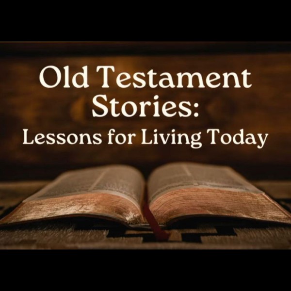 Old Testament Stories: Lessons for Living Today "The Soft Underbelly"