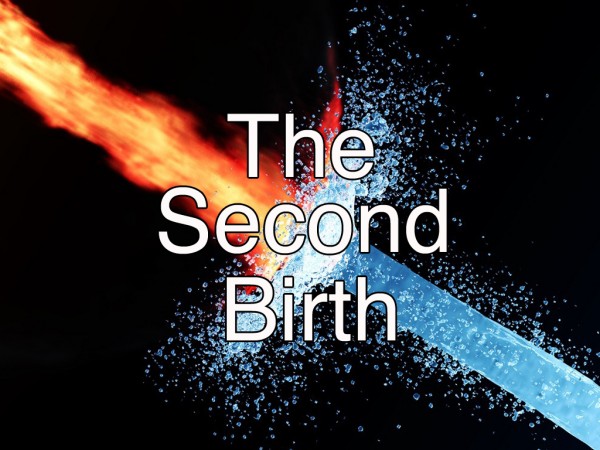 The Second Birth (Pastor Kenny Smith)