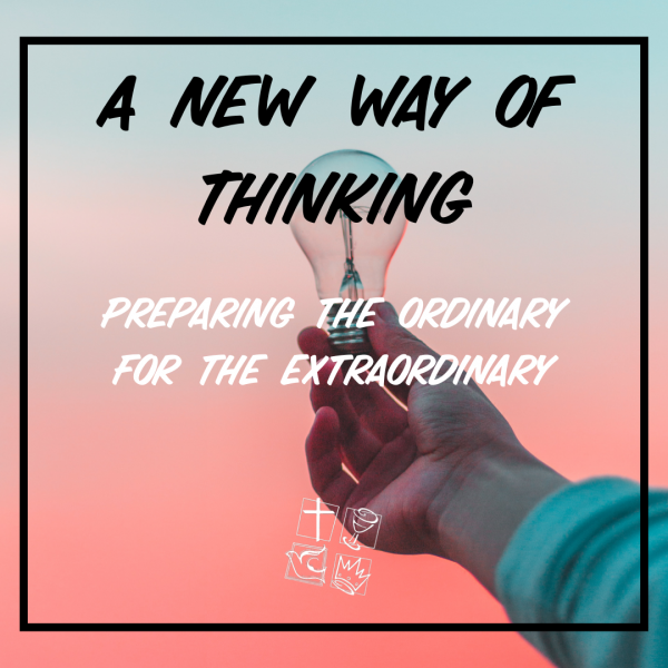 A New Way Of Thinking 03-22-2020
