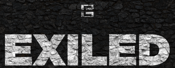 Exiled! But Called to Make Impact