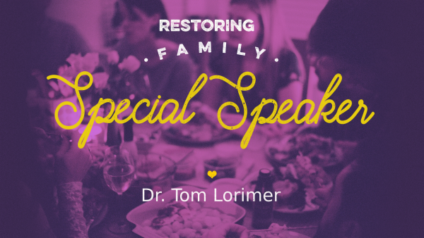 10.21.18 - Dr. Tom Lorimer - Marriage and Family