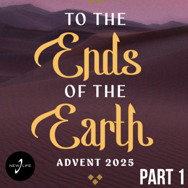To the Ends of the Earth: The Hope We All Need | Advent Week 1