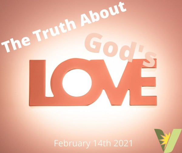 The Truth About God's Love Part 2