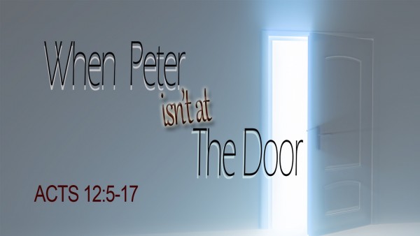 When Peter Isn’t at the Door
