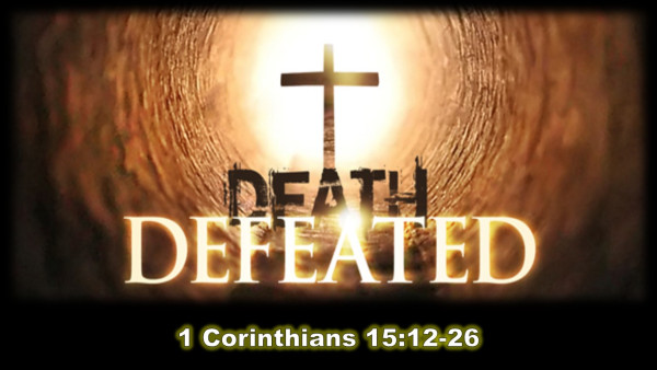 Death Defeated