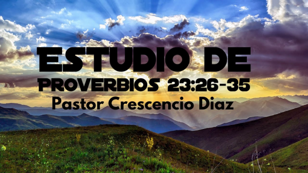 Estudio de Proverbios 23:26-35