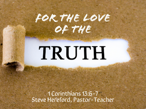 For the Love of the Truth