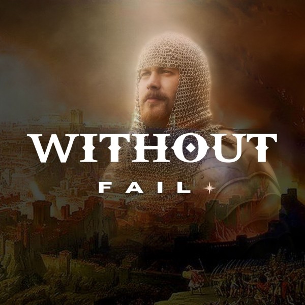 "Without Fail" - January 16th, 2022