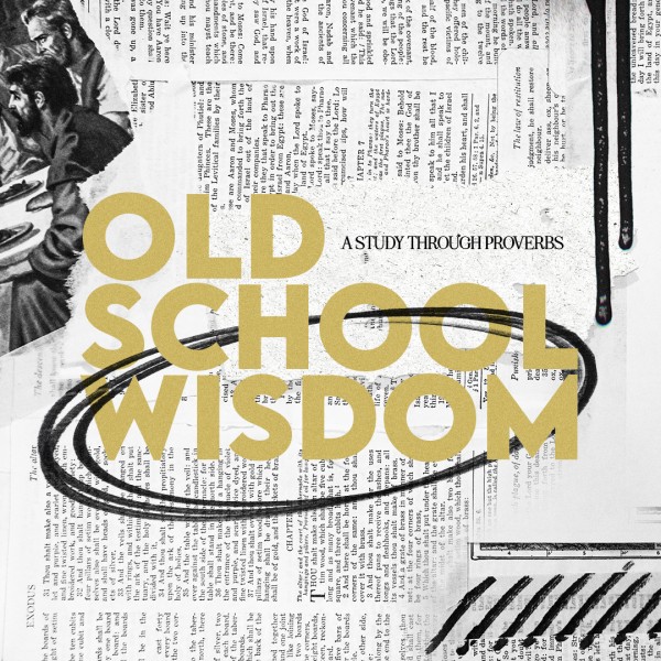 Old School Wisdom | Week 5