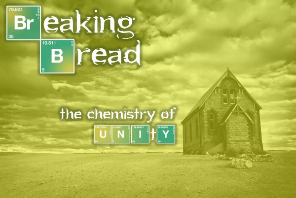 Breaking Bread Part 3
