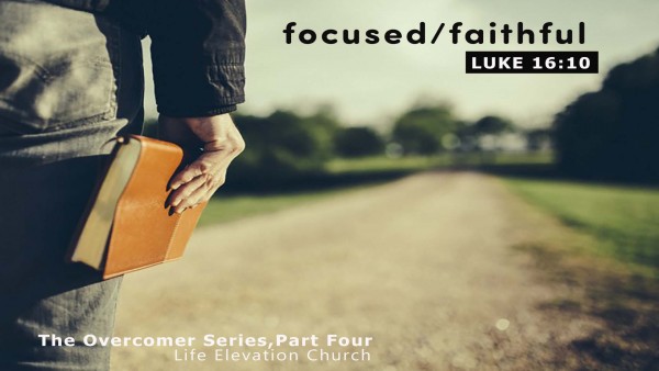 Focused - Faithful