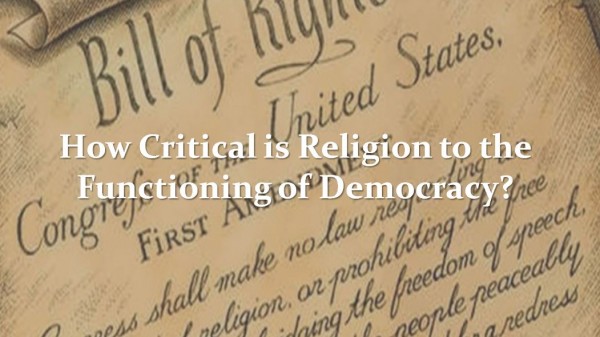 How Critical is Religion to the Function of Democracy