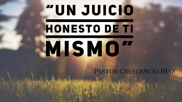 Un juicio honesto de ti mismo