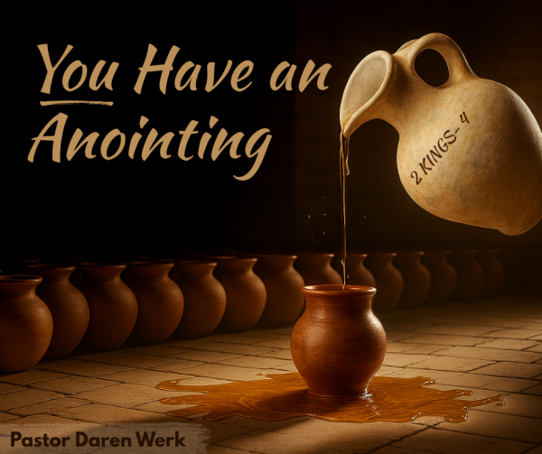 You Have an Anointing