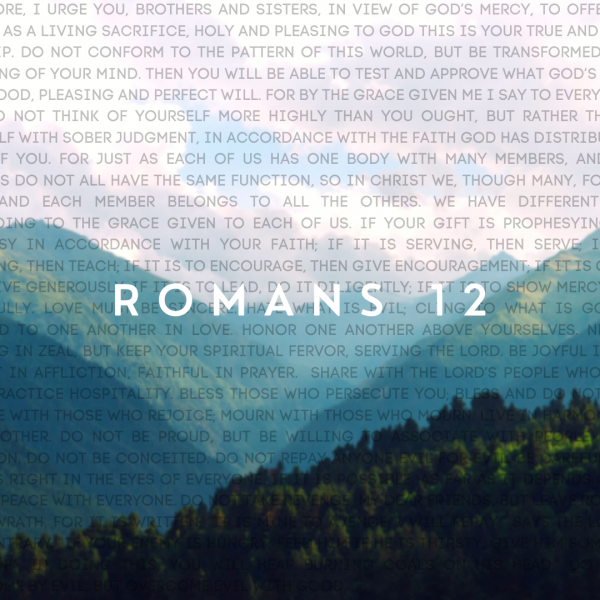 Romans 12 - Part 1