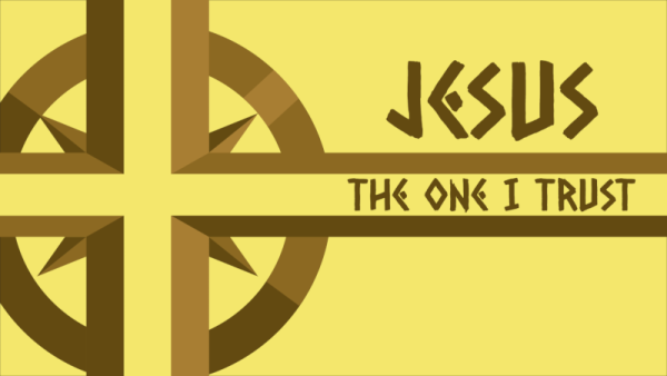 Jesus The One I Trust Part 5 - For My Eternal Life