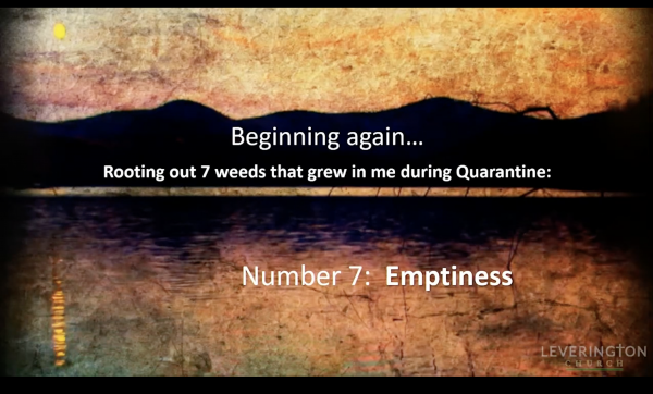 Life After COVID #7: Saying Goodbye to Emptiness