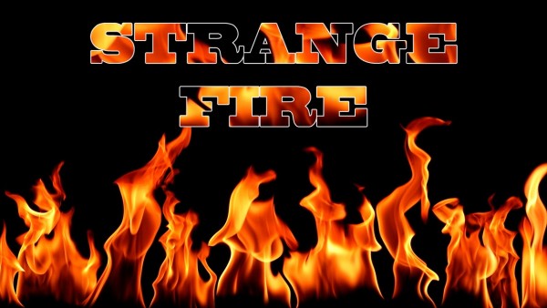 Strange Fire (Part I) - Pastor David Brinson