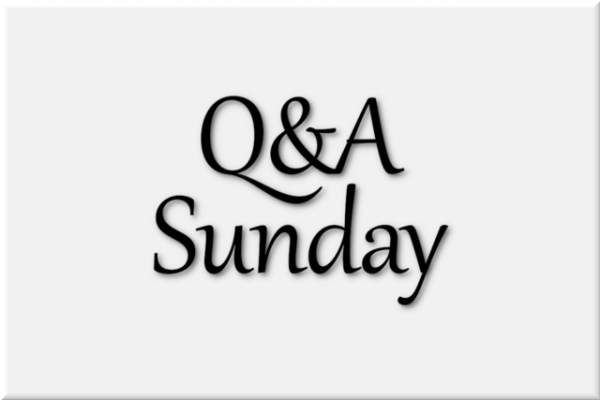 Q & A Sunday 9_30_18