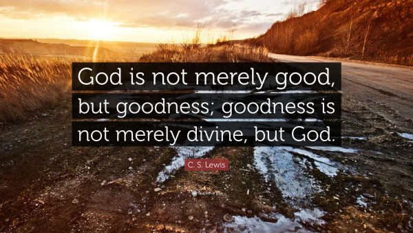 The LORD IS GOOD