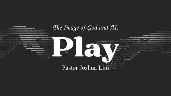 The Image of God and AI: Play | Various Passages