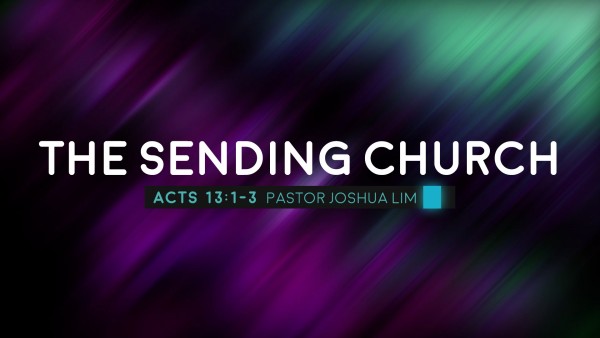 The Sending Church | Acts 13:1-3
