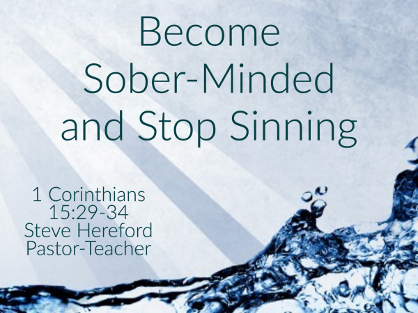 Become Soberminded and Stop Sinning