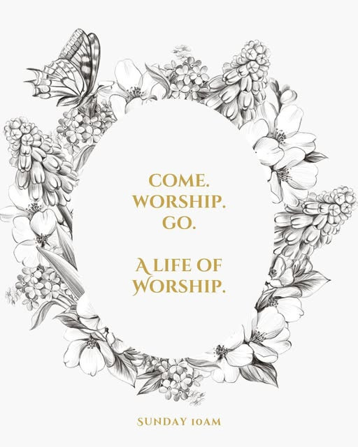 Come. Worship. Go.