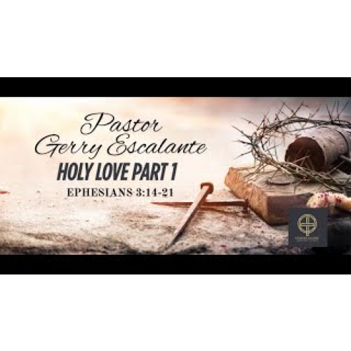 HOLY LOVE PART 1