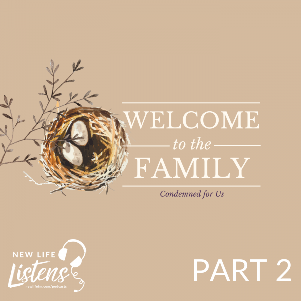 Welcome to the Family - Part 2 with Pastor Joe Wickman | 4.2.21