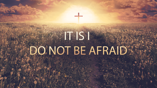 It is I do not be afraid- RV Brown