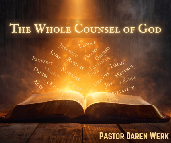 The Whole Counsel of God