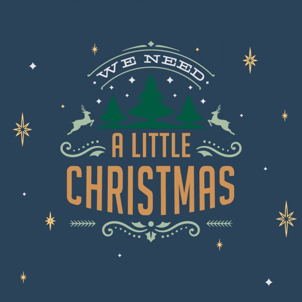 We Need a Little Christmas | Week 2 - Message only