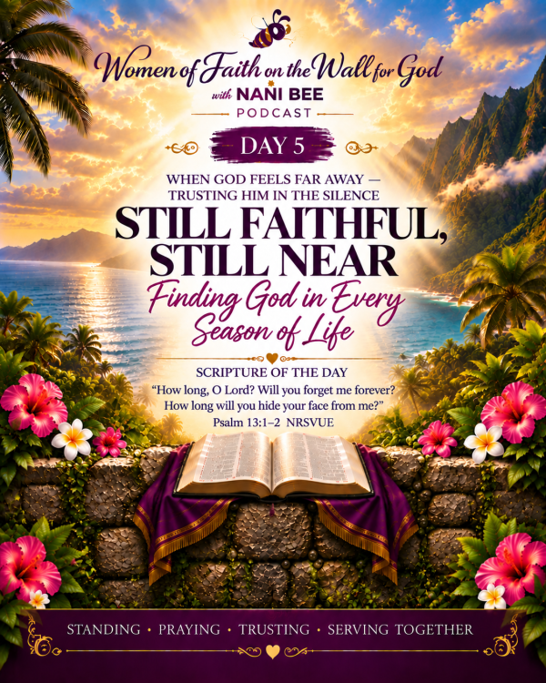 “When God Feels Far Away — Trusting Him in the Silence”