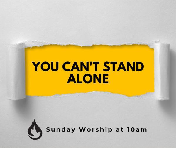 You Can't Stand Alone