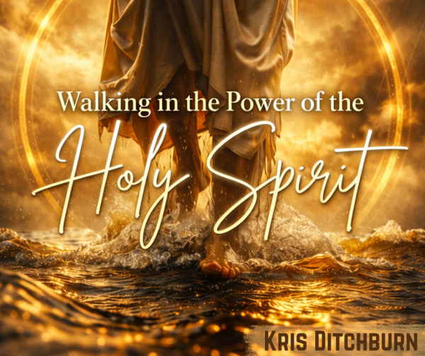 Walking in the Power of the Holy Spirit
