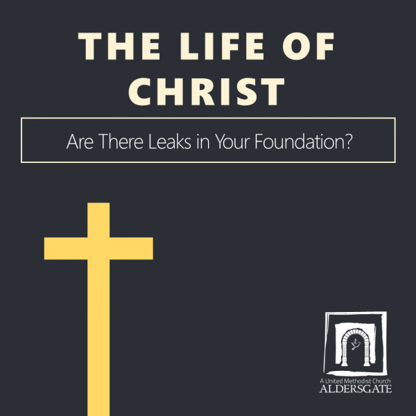 Are There Leaks in Your Foundation?