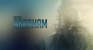 Men of faith #3 Father Abraham