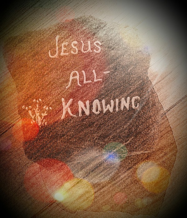 JESUS IS ALL KNOWING