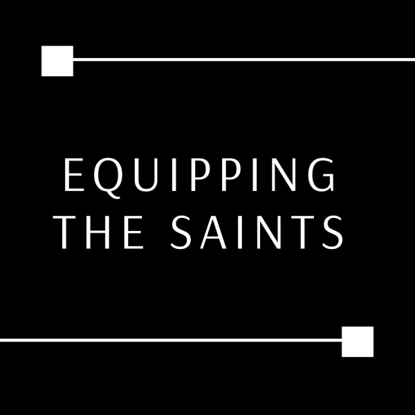 Equipping the Saints