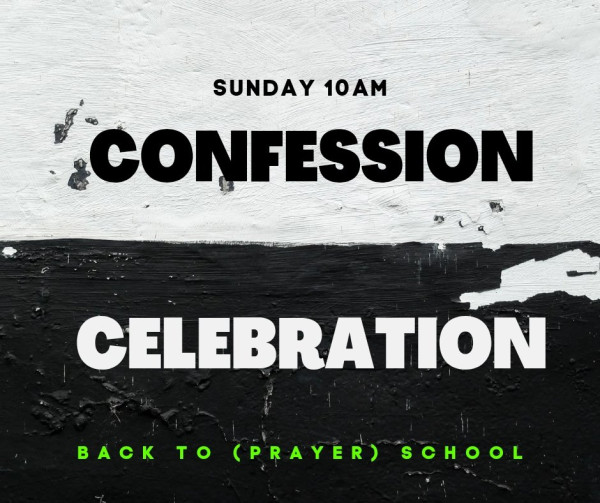 Confession and Celebration
